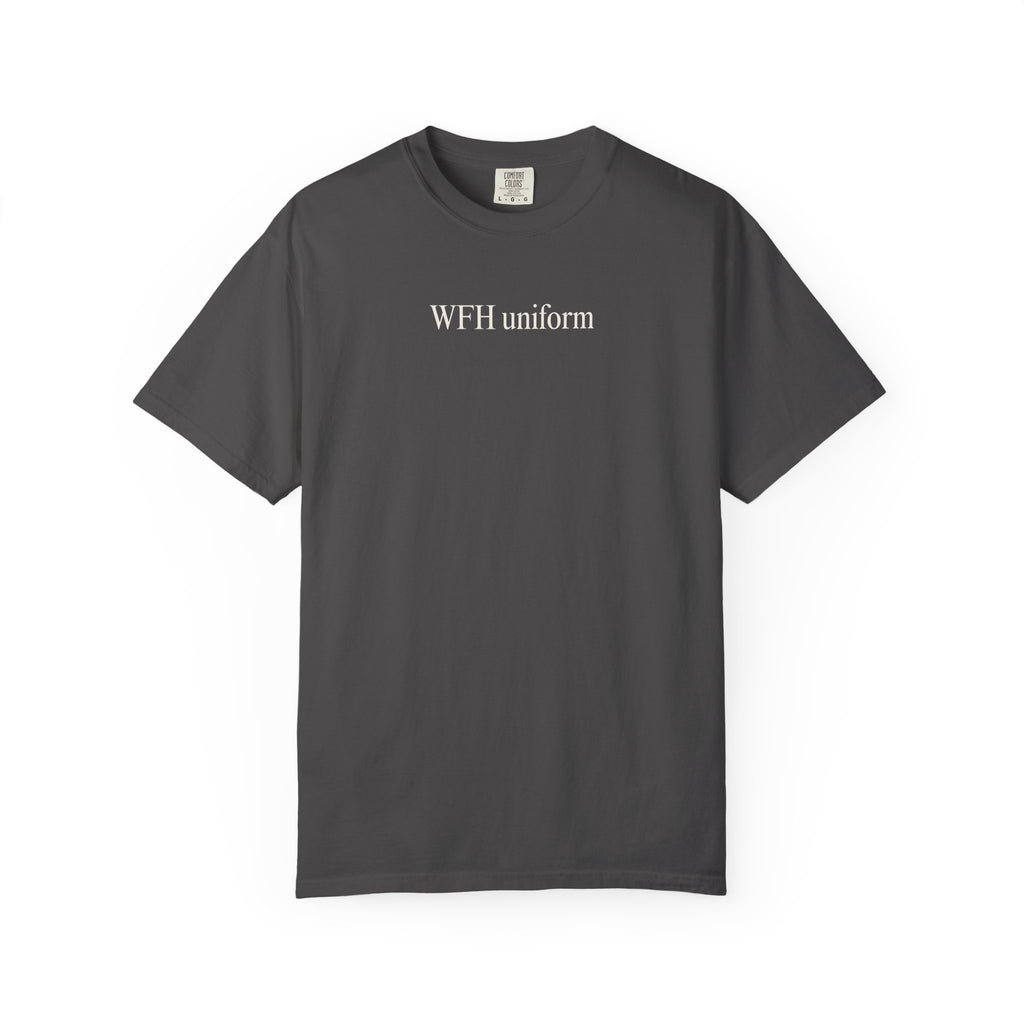 WFH uniform T-Shirt