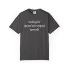 Looking for tips on how to spiral upwards T-Shirt