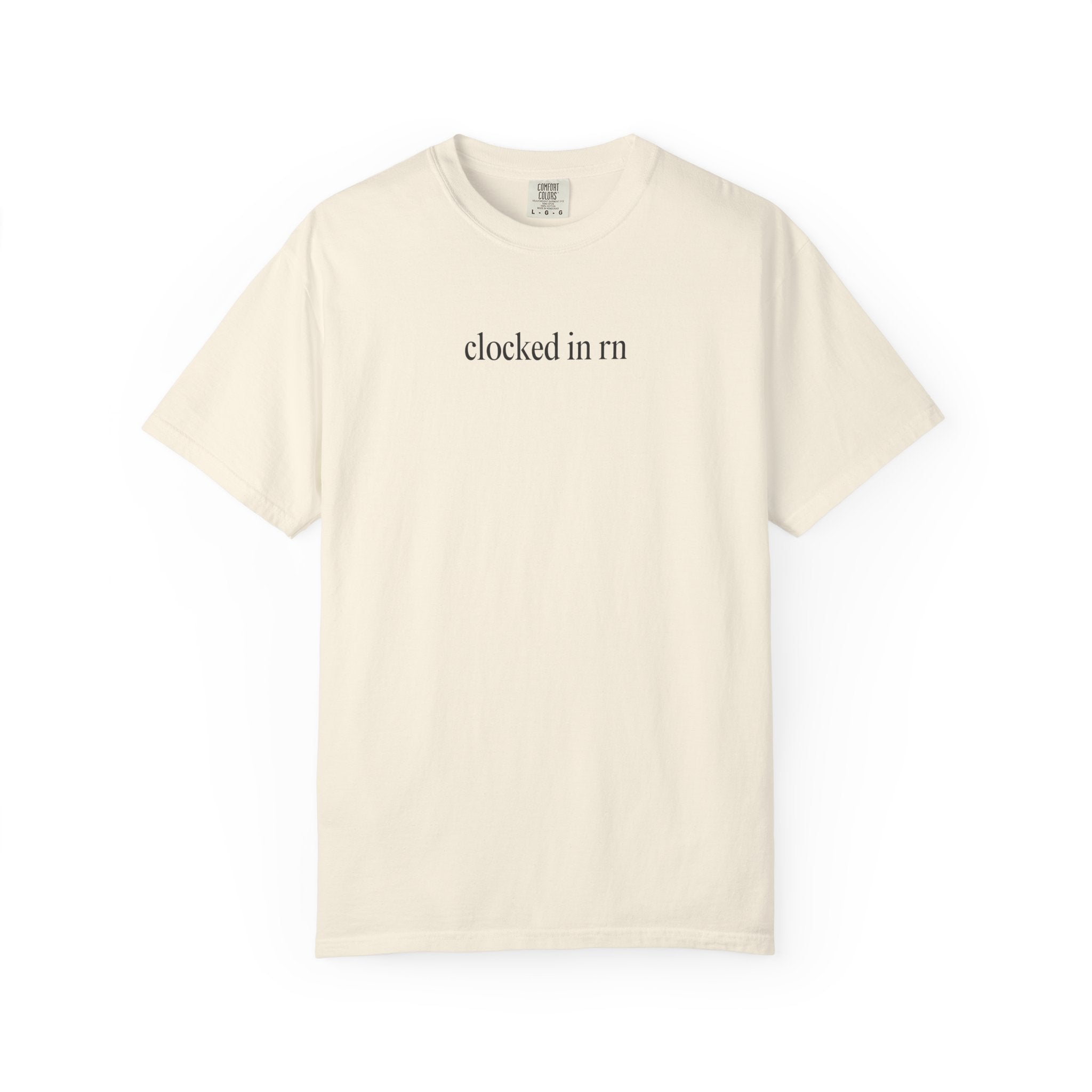 clocked in rn T-Shirt