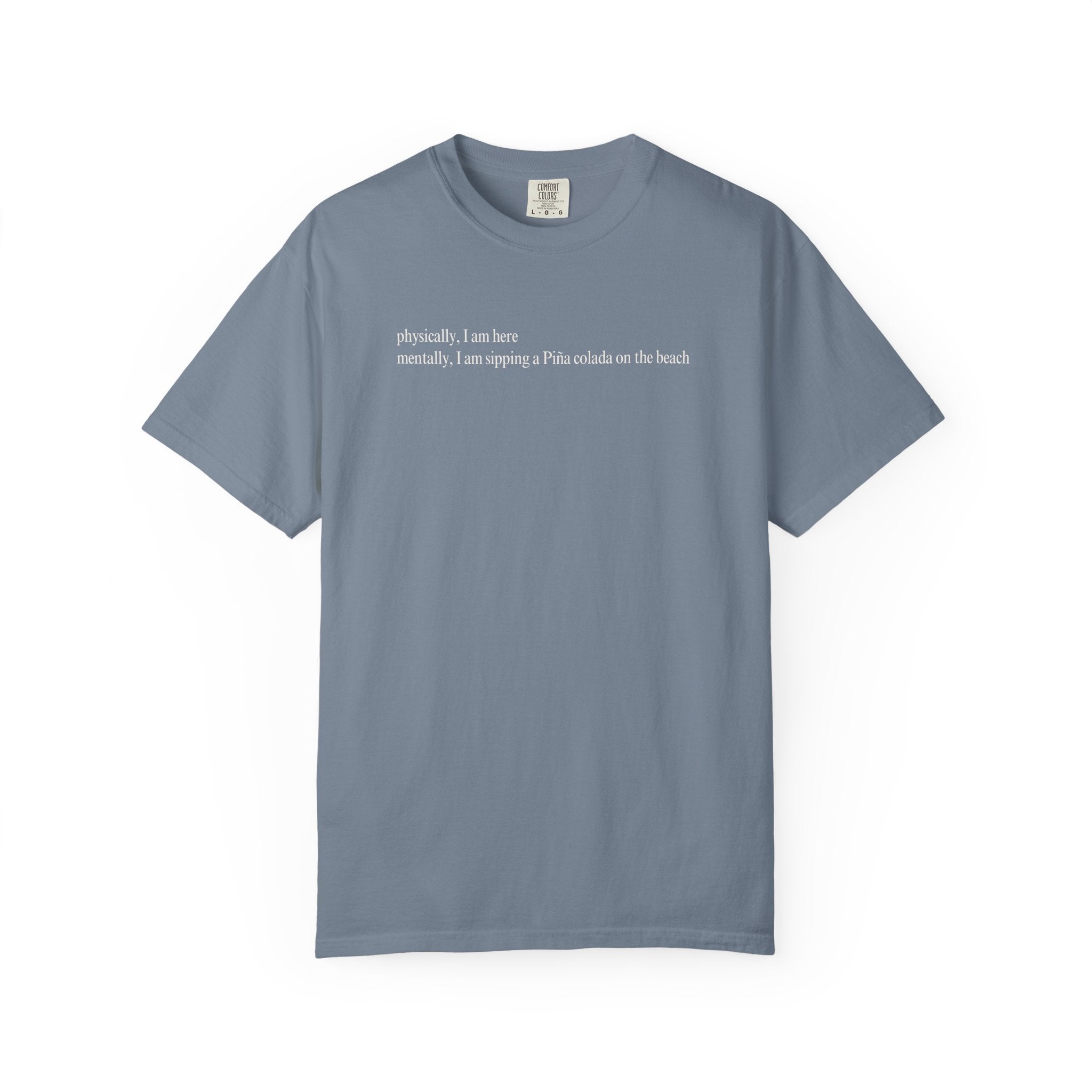 Physically, I am here... T-Shirt