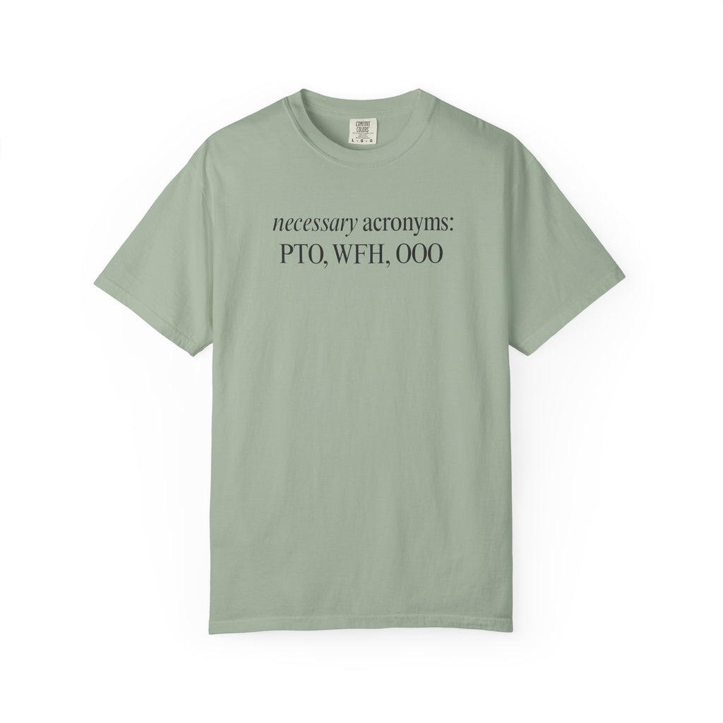 Necessary acronyms T-Shirt