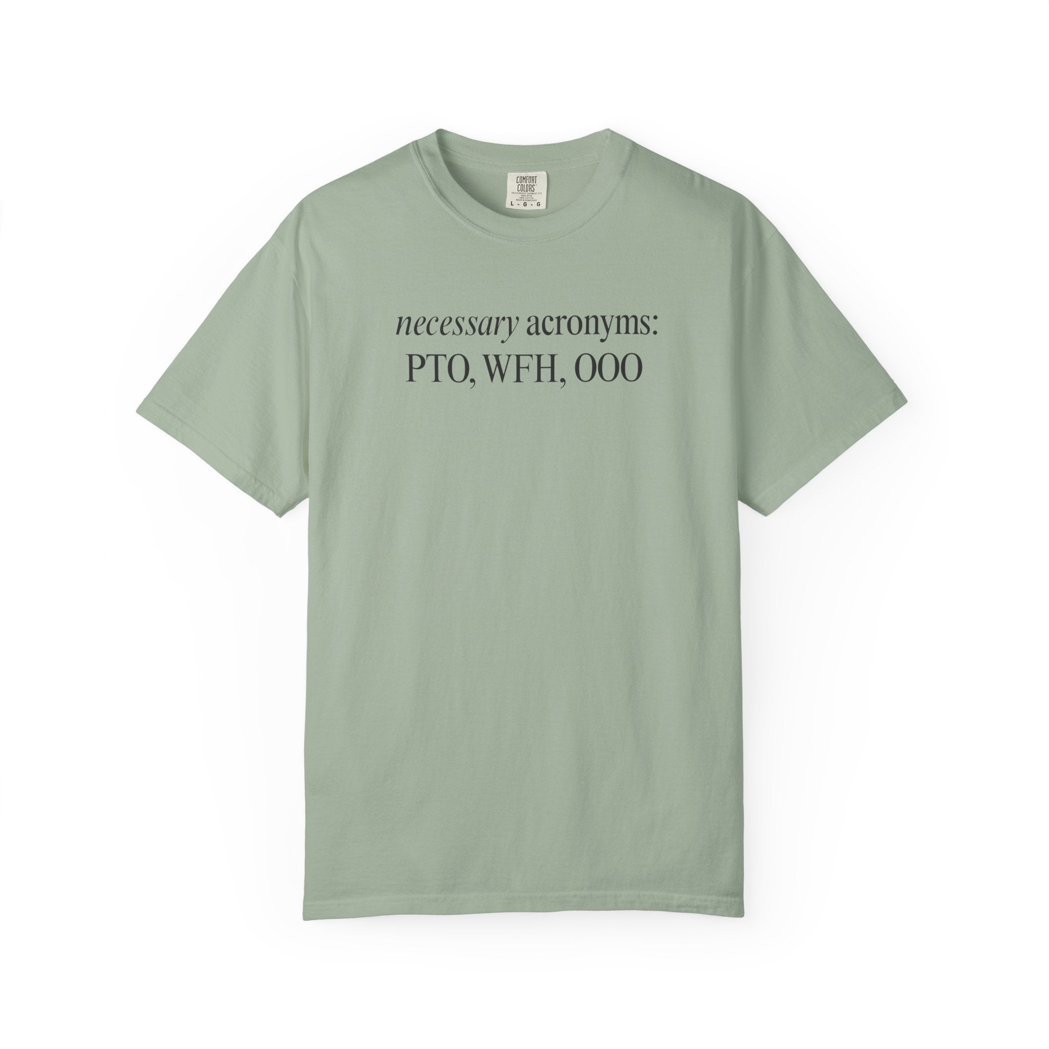 Necessary acronyms T-Shirt