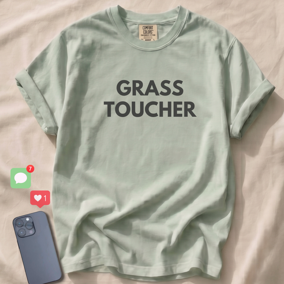GRASS TOUCHER T-Shirt