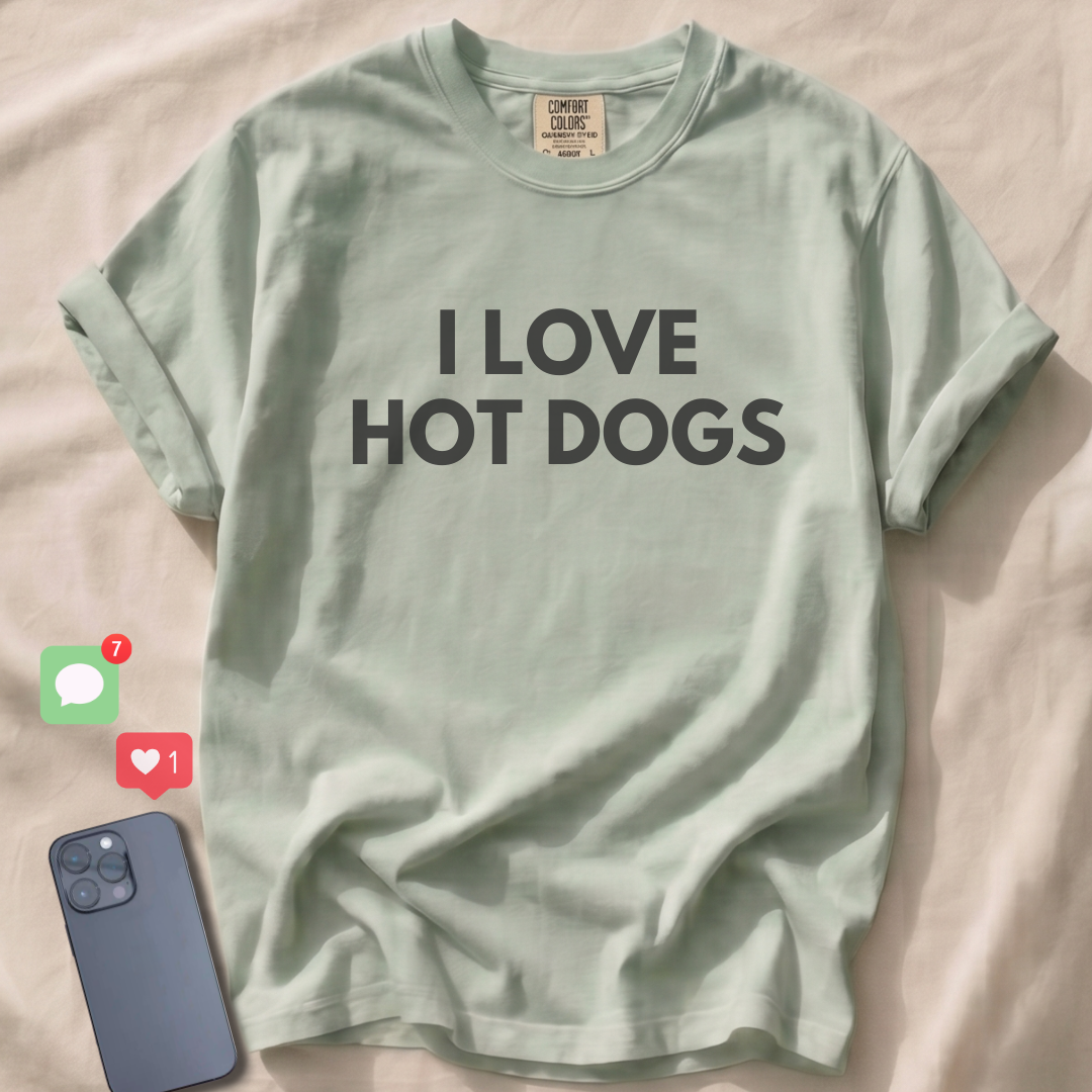 I LOVE HOT DOGS T-Shirt