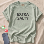 EXTRA SALTY T-Shirt