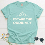 Escape the Ordinary T-Shirt