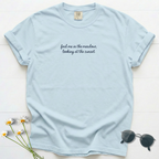 Find Me in the Meadow T-Shirt