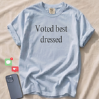 Voted best dressed T-Shirt