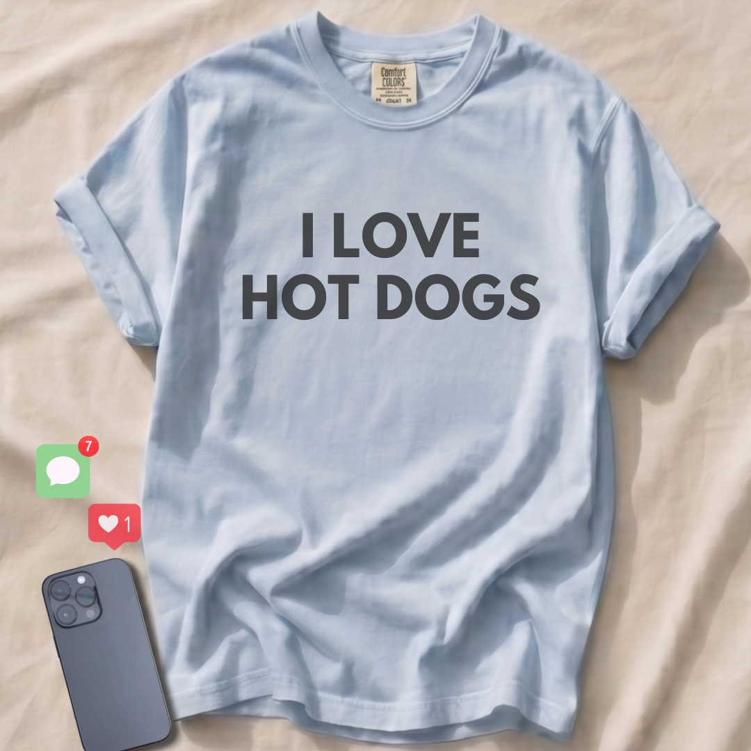I LOVE HOT DOGS T-Shirt