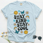 Stay Kind Stay Cool T-Shirt