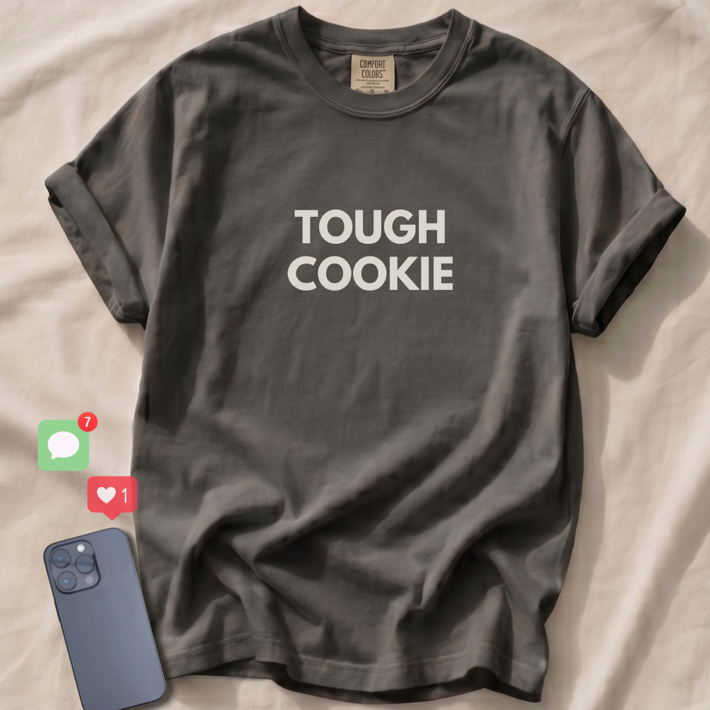 TOUGH COOKIE T-Shirt