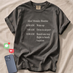 Ideal Monday Routine T-Shirt