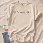 Personality hire T-Shirt