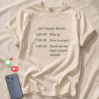 Ideal Monday Routine T-Shirt