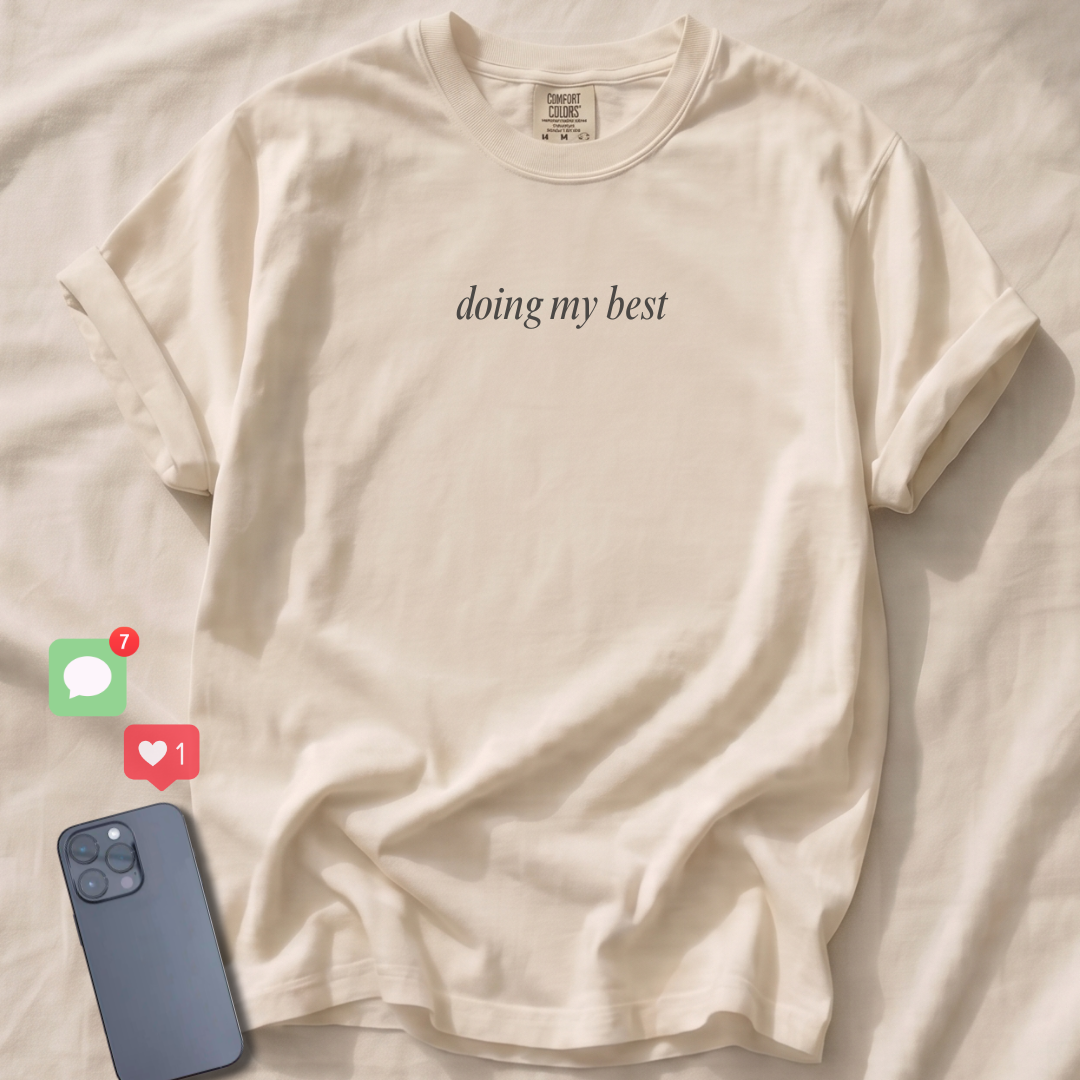 doing my best T-Shirt