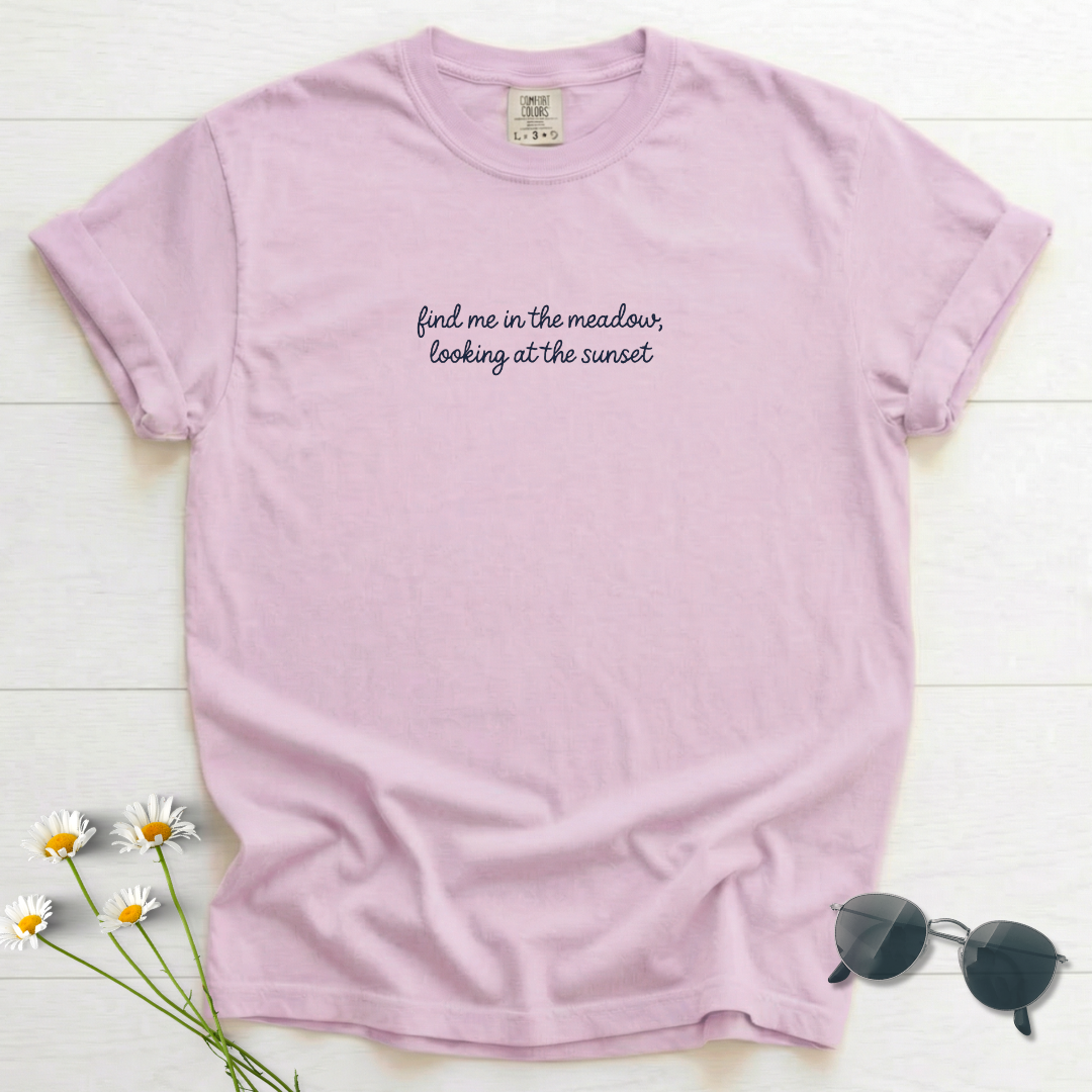 Find Me in the Meadow T-Shirt